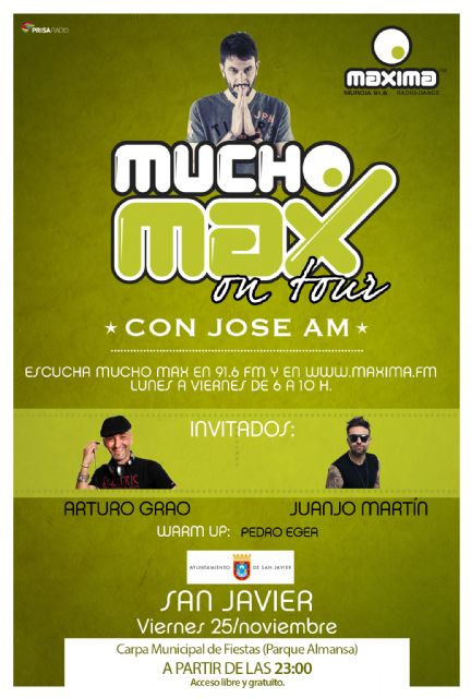 'Mucho Max on Tour' llega este viernes a las fiestas de San Javier