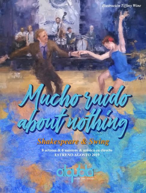 Alquibla Teatro cuelga el cartel de 'Entradas Agotadas' en el estreno de 'Mucho ruido about nothing'