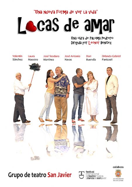 El Grupo de Teatro San Javier cierra el Festival con el estreno de 'Locas de amar'