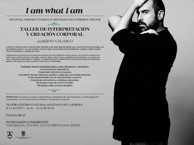 Abierto el plazo de inscripción para el taller 'I am what I am', de Alberto Velasco en el 49 Festival Internacional de Teatro, Música y Danza de San Javier